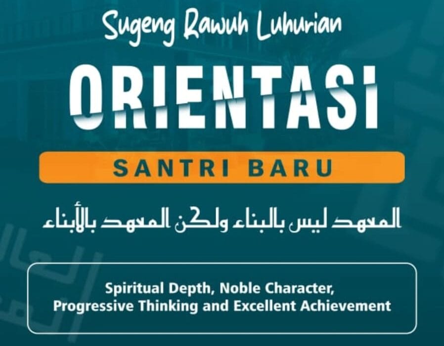 Pesantren Itu Bukan Gedungnya, Tapi Santrinya: Cerita Orientasi di Luhur Baitul Hikmah