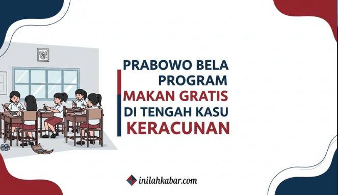 Prabowo Bela Program Makan Gratis di Tengah Kasus Keracunan