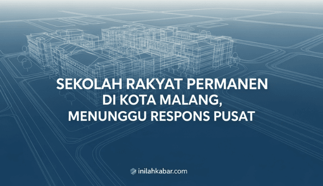 Sekolah Rakyat Permanen di Kota Malang, Menunggu Respons Pusat
